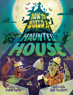 How to Build a Haunted House - Tupta, Frank