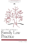 How to Build and Manage a Family Law Practice