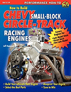 How to Build Chevy Small-Block Circle-Track Racing Engines