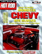 How to Build Monster Chevy Big Blocks: Blowers, Bow Tie Blocks, Nitrous, Merlin Blocks