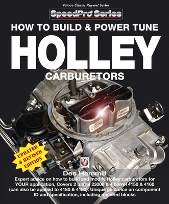 How to Build & Power Tune Holley Carburetors - Hammill, Des