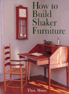 How to Build Shaker Furniture - Moser, Thos