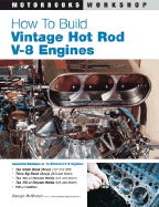 How to Build Vintage Hot Rod V-8 Engines