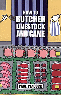 How to Butcher Livestock and Game