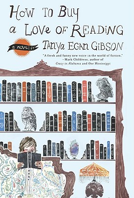 How to Buy a Love of Reading - Gibson, Tanya Egan