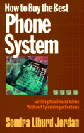 How to Buy the Best Phone System: Getting the Maximum Value Without Spending a Fortune