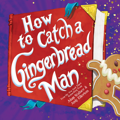 How to Catch a Gingerbread Man - Wallace, Adam