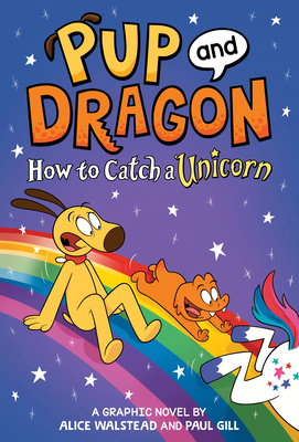 How to Catch Graphic Novels: How to Catch a Unicorn - Walstead, Alice