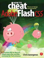 How to Cheat in Adobe Flash Cs5: The Art of Design and Animation