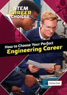 How to Choose Your Perfect Engineering Career