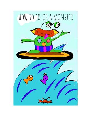 How to Color a Monster - Walker, Kimberly