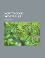 How to Cook Vegetables