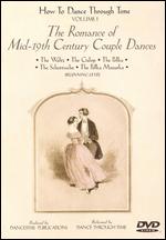 How to Dance Through Time, Vol. I: The Romance of Mid-19th Century Couple Dances - 