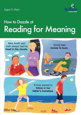 How to Dazzle at Reading for Meaning - Yates, I