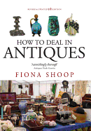 How to Deal in Antiques