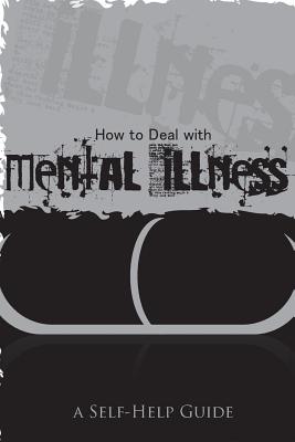 How to Deal with Mental Illness - Pierce, Desmond, and Scott, Felicia Taylor