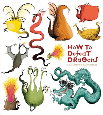 How to Defeat Dragons - LeBlanc, Catherine