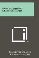 How To Design Greeting Cards