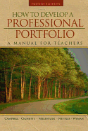 How to Develop a Professional Portfolio: A Manual for Teachers