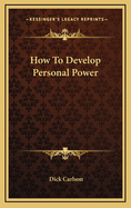 How to Develop Personal Power