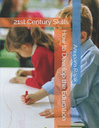 How to Develop the Education: 21st Century Skills