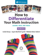 How to Differentiate Your Math Instruction, Grades K-5 Multimedia Resource: Lessons, Ideas, and Videos, Grades K-5