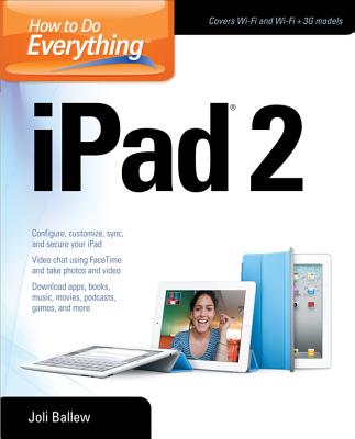 How to Do Everything iPad 2 - Ballew, Joli