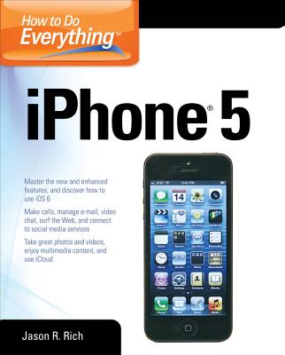 How to Do Everything: iPhone 5 - Rich, Jason R