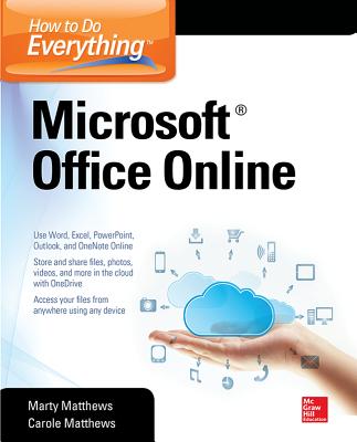 How to Do Everything: Microsoft Office Online - Matthews, Carole, and Matthews, Marty