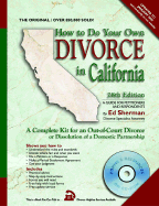 How to Do Your Own Divorce in California: A Complete Kit for an Out-Of-Court Divorce or Dissolution of a Domestic Partnership