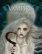 How to Draw and Paint Vampires: A Complete Art Course Built Around This Legendary World