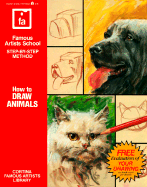 How to Draw Animals: Famous Artists School, Step-By-Step Method