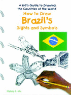 How to Draw Brazil's Sights and Symbols - Mis, Melody S