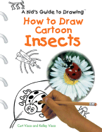 How to Draw Cartoon Insects - Visca, Curt, and Visca, Kelley