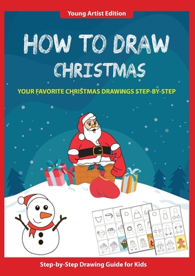 How to Draw Christmas: Easy Step-by-Step Guide How to Draw for Kids - Media, Thomas