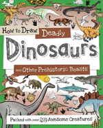 How to Draw Deadly Dinosaurs