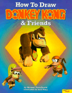 How to Draw Donkey Kong & Friends - Teitelbaum, Michael, Prof.