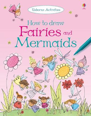 How to Draw Fairies and Mermaids - Watt, Fiona