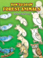 How to Draw Forest Animals - Soloff Levy, Barbara
