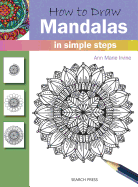 How to Draw: Mandalas: In Simple Steps