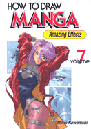 How to Draw Manga: Amazing Effects