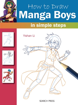 How to Draw: Manga Boys: In Simple Steps - Li, Yishan