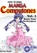 How to Draw Manga Computones Volume 1: Basic Tone Techniques