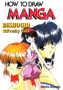 How to Draw Manga Volume 21: Bishouju - Pretty Gals
