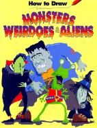 How to Draw Monsters Weirdoes... - Pbk