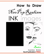 How to Draw Neopoprealism Ink Images: Basics