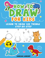 How to Draw People for Kids 4-8: Learn to Draw 101 Fun People with Simple Step by Step Drawings for Children