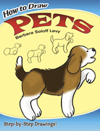 How to Draw Pets: Easy Step-By-Step Drawings!