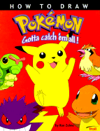 How to Draw Pokemon: Gotta Catch 'em All!