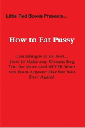 How to Eat a Pussy - Little Red Books, Little Red Books